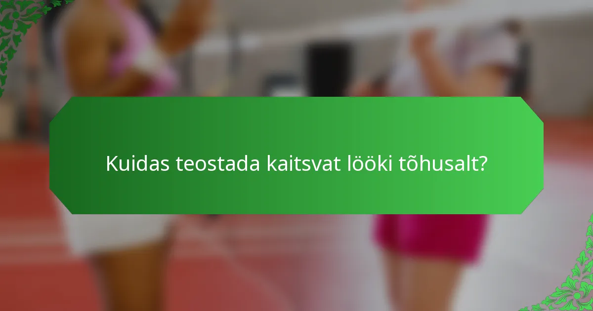 Kuidas teostada kaitsvat lööki tõhusalt?